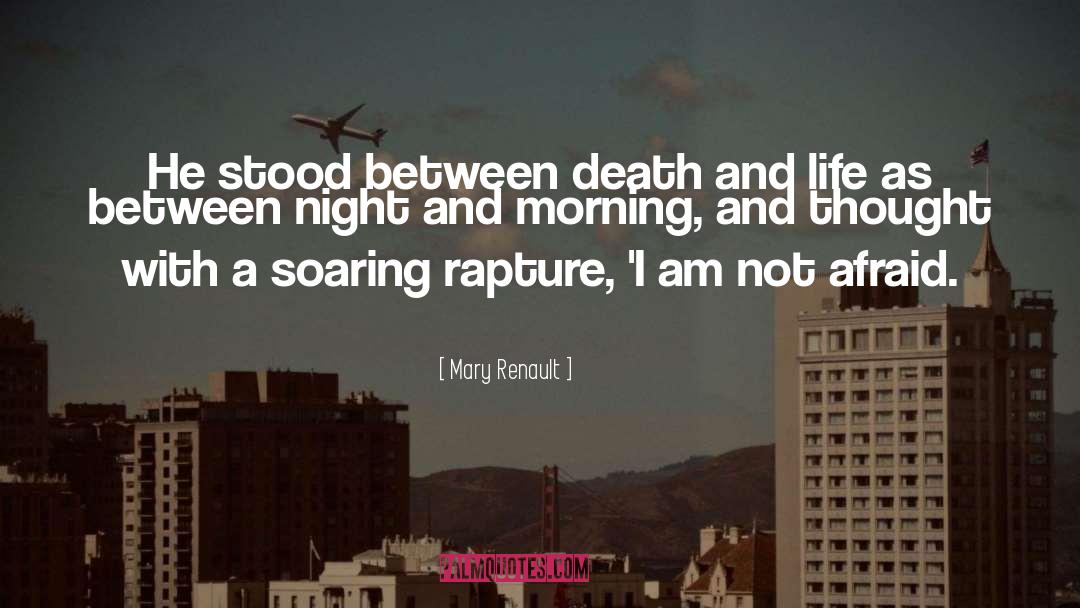 Death And Life quotes by Mary Renault