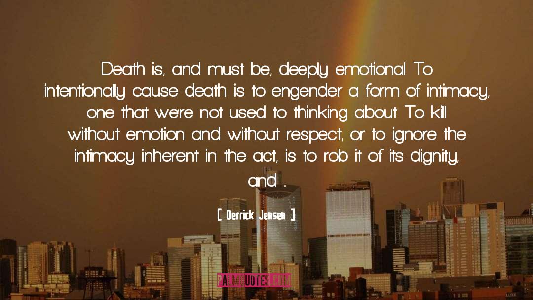 Death And Life quotes by Derrick Jensen