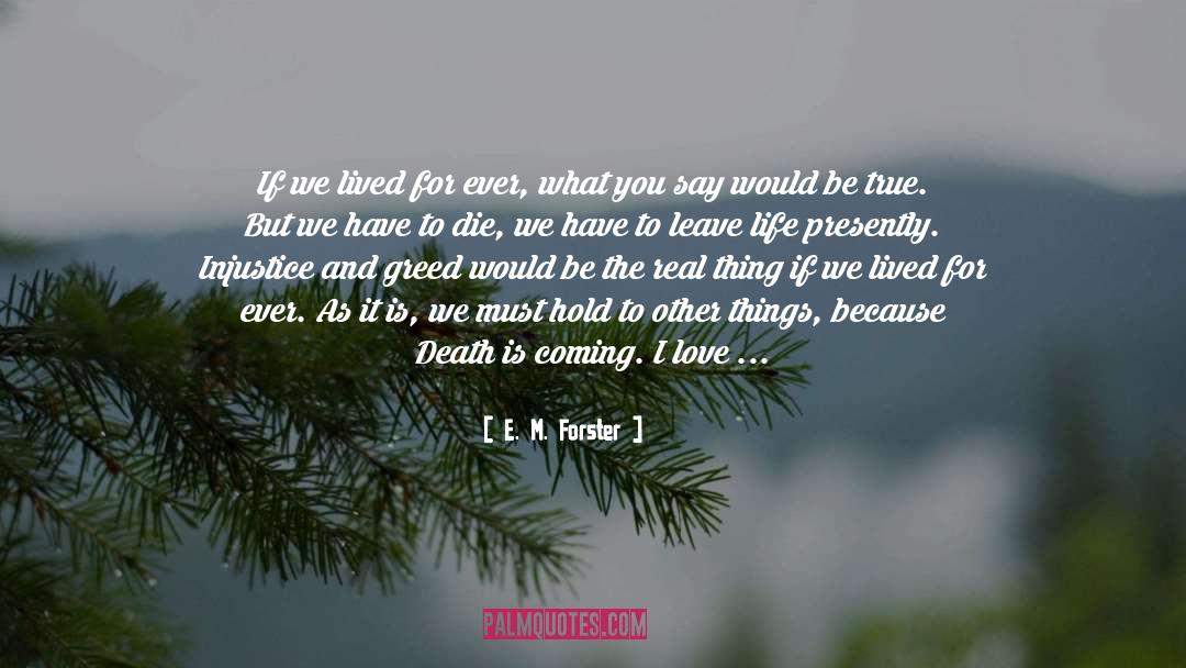 Death And Life quotes by E. M. Forster