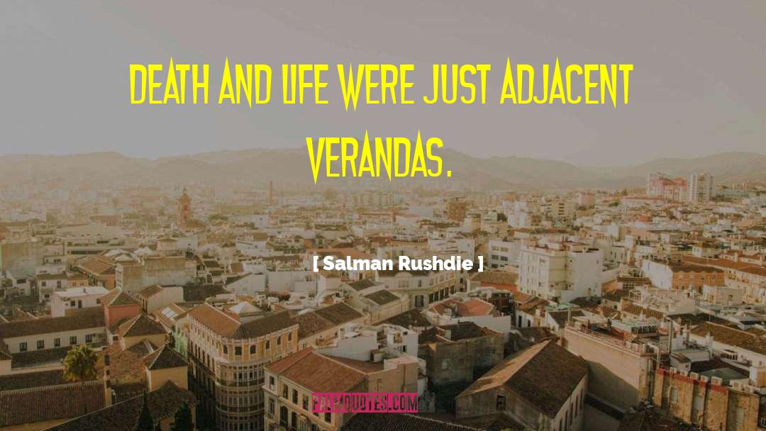 Death And Life quotes by Salman Rushdie