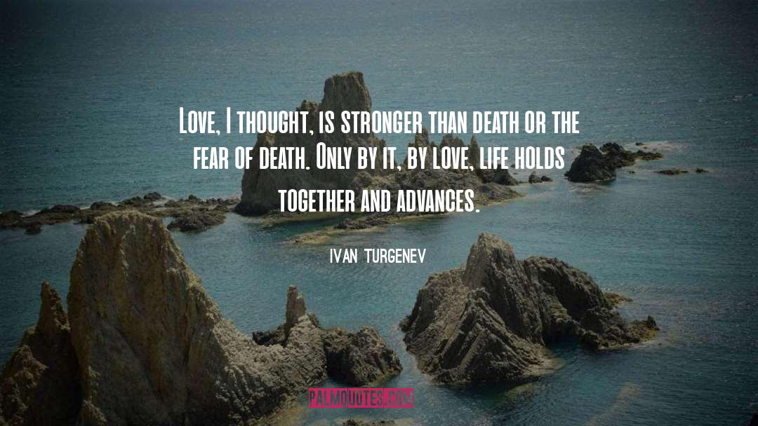 Death And Sickness quotes by Ivan Turgenev