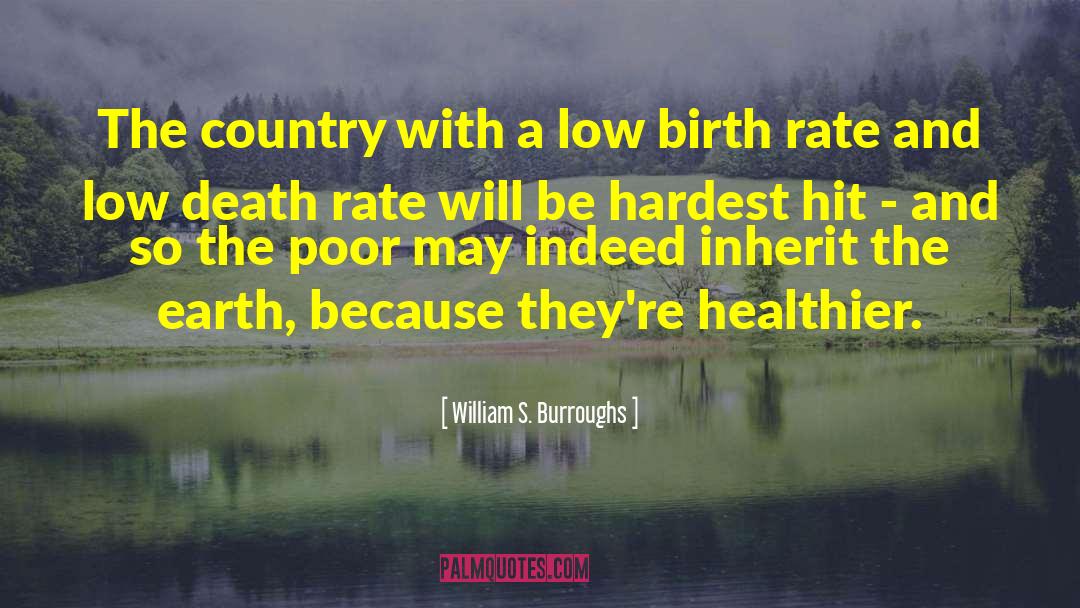 Death And Sickness quotes by William S. Burroughs
