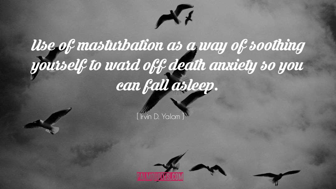 Death Anxiety quotes by Irvin D. Yalom