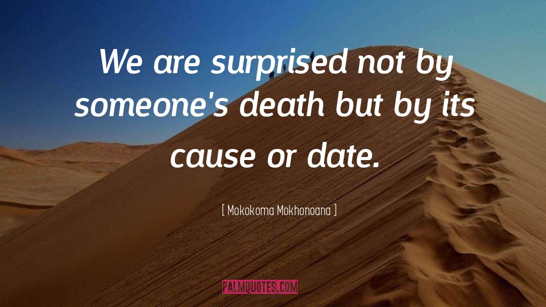 Death Be Not Proud quotes by Mokokoma Mokhonoana