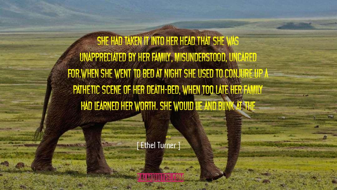 Death Bed quotes by Ethel Turner