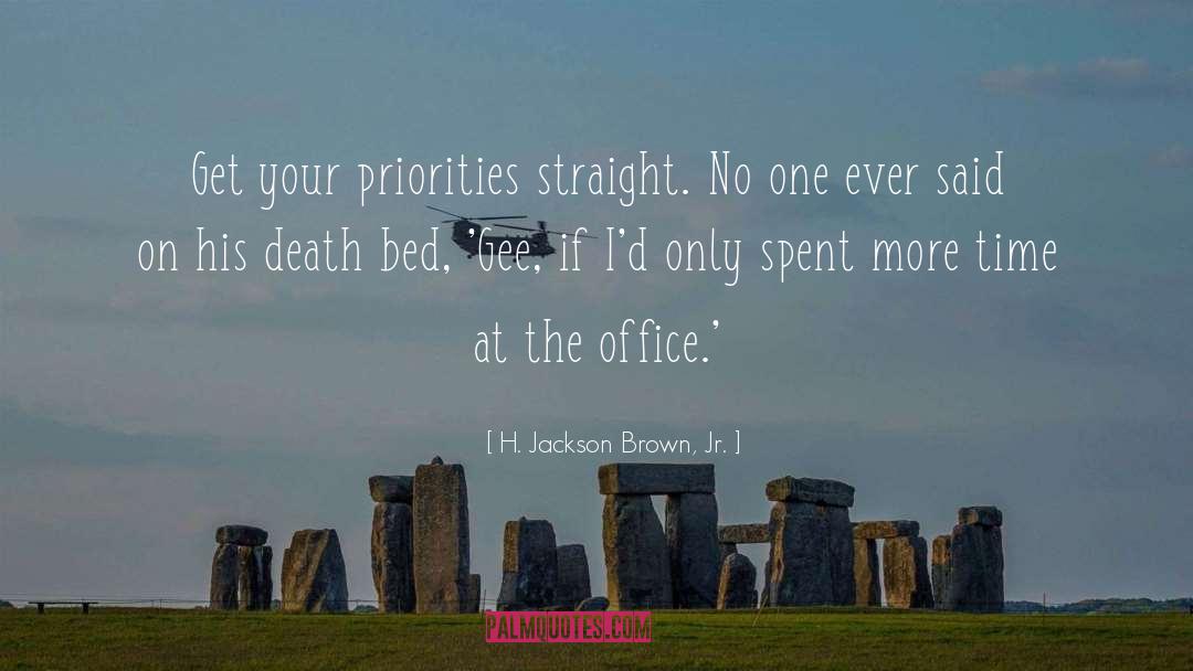 Death Bed quotes by H. Jackson Brown, Jr.