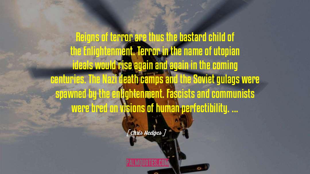Death Camps quotes by Chris Hedges