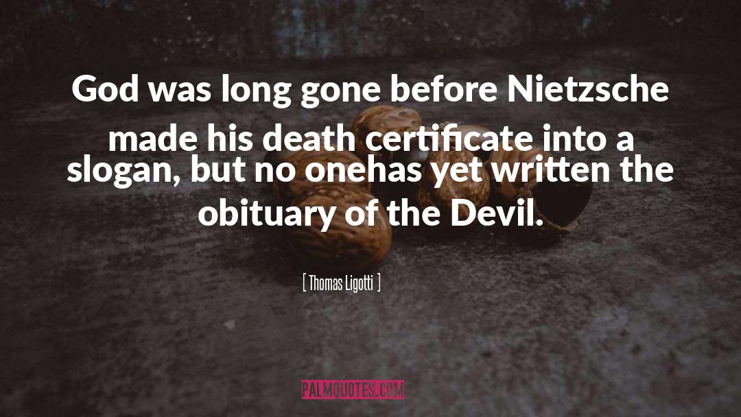 Death Certificate quotes by Thomas Ligotti