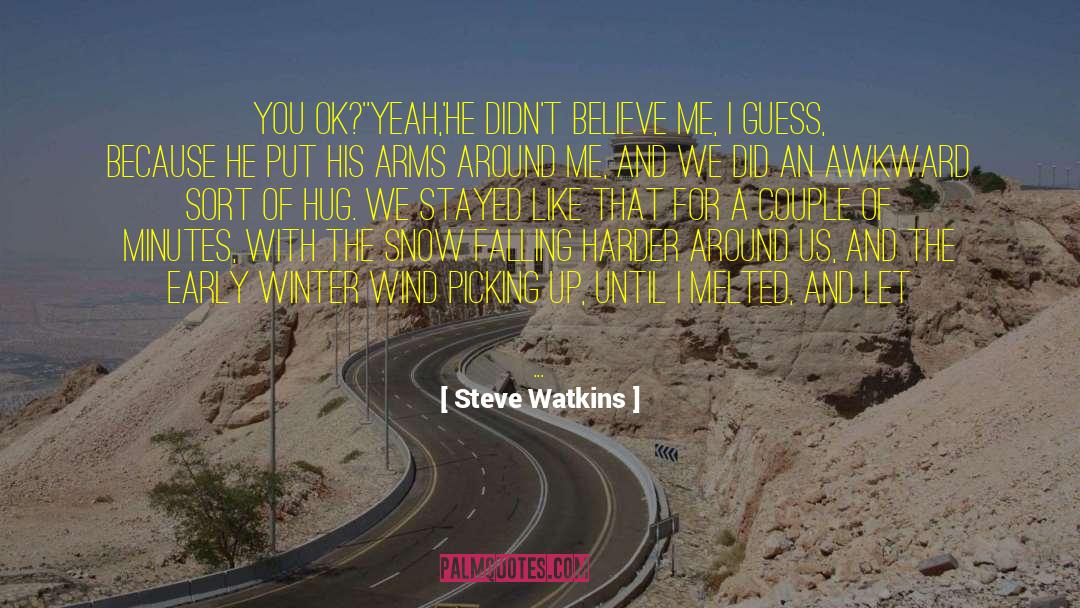 Death Comfort quotes by Steve Watkins