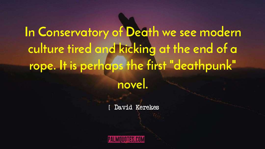 Death Coming quotes by David Kerekes