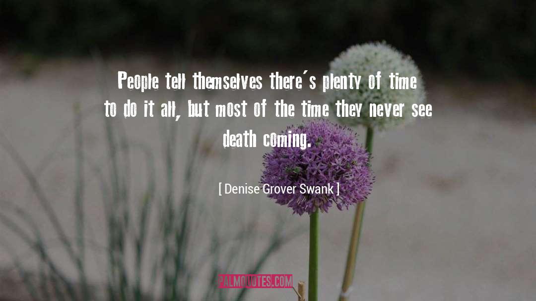 Death Coming quotes by Denise Grover Swank