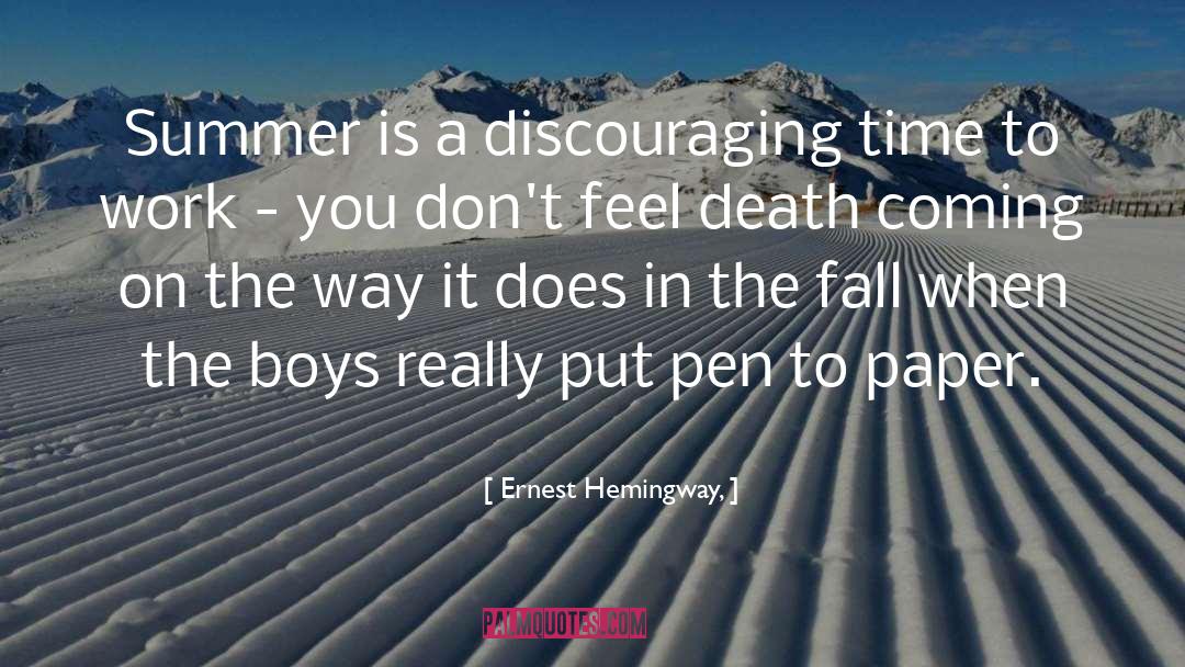 Death Coming quotes by Ernest Hemingway,