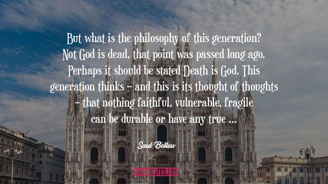 Death Drops quotes by Saul Bellow