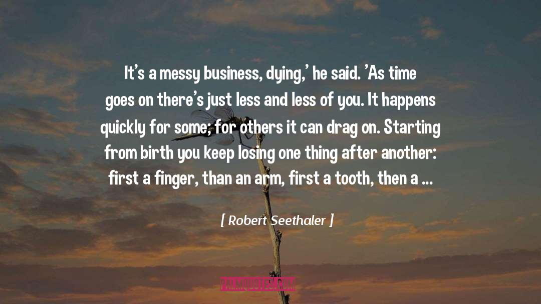 Death Dying quotes by Robert Seethaler