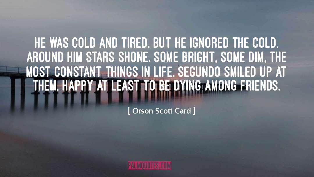 Death Dying quotes by Orson Scott Card