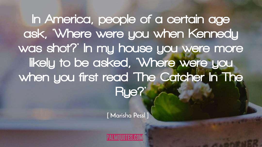 Death From The Catcher In The Rye quotes by Marisha Pessl