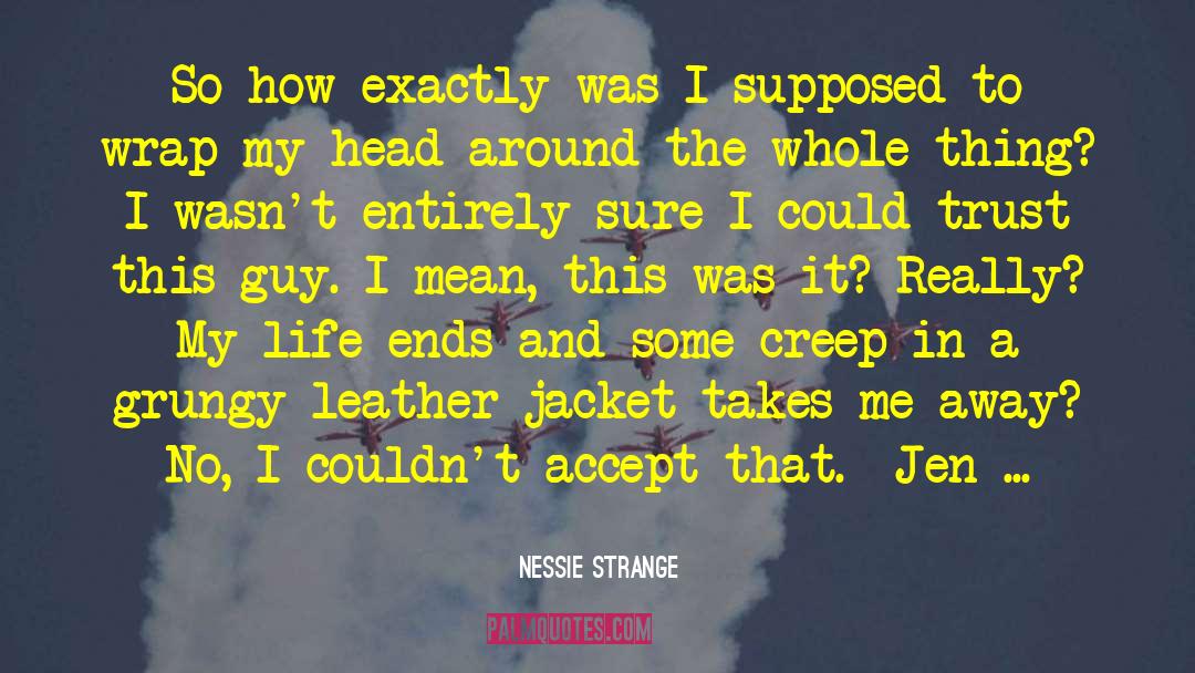 Death Ghosts quotes by Nessie Strange