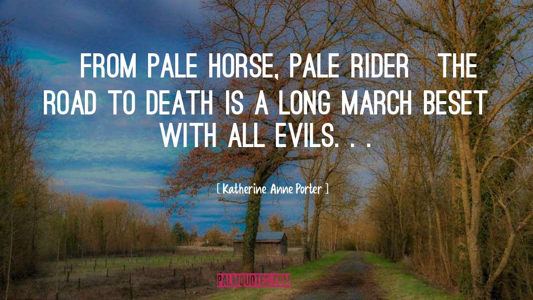 Death Ghosts quotes by Katherine Anne Porter