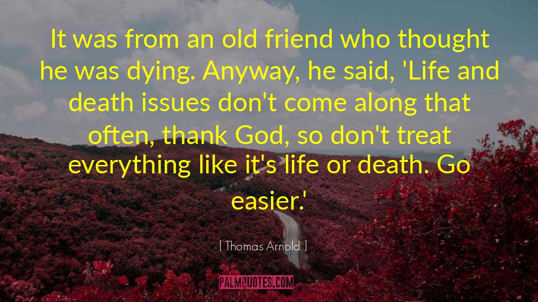 Death God quotes by Thomas Arnold