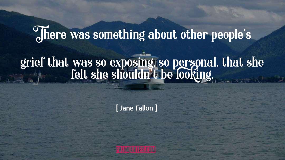 Death Grief quotes by Jane Fallon