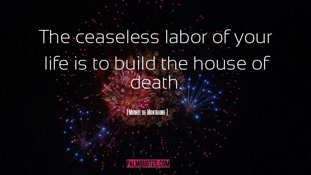 Death House quotes by Michel De Montaigne