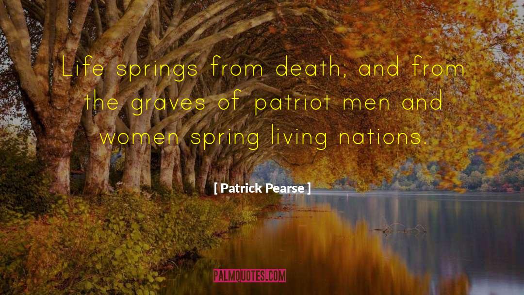 Death Houseman quotes by Patrick Pearse