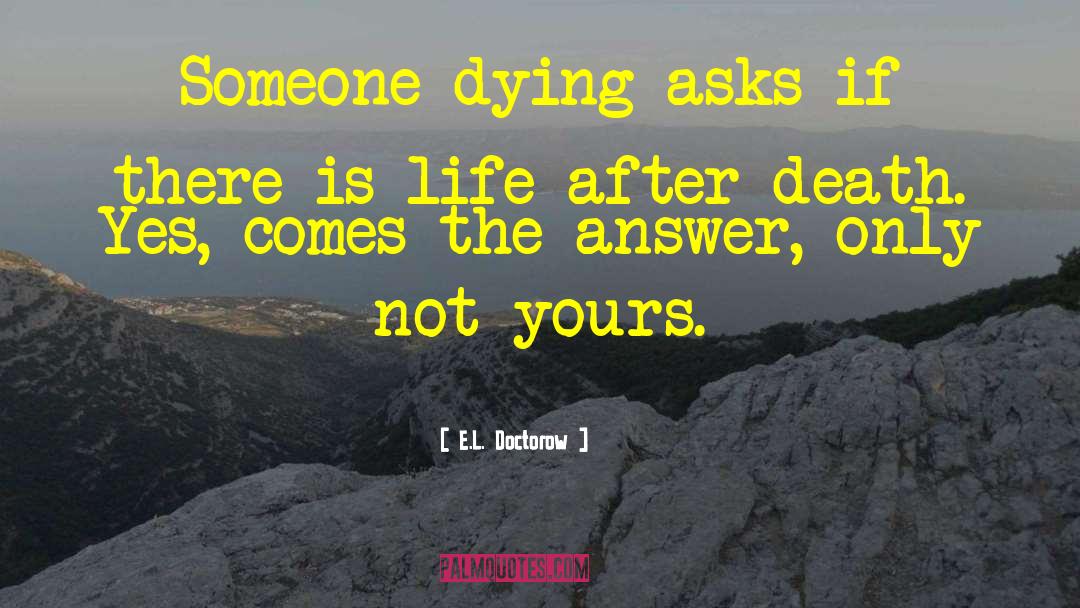 Death Humor quotes by E.L. Doctorow