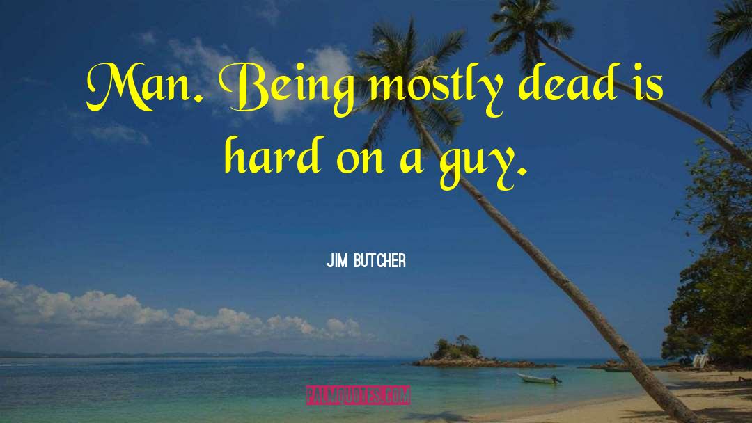 Death Humor quotes by Jim Butcher