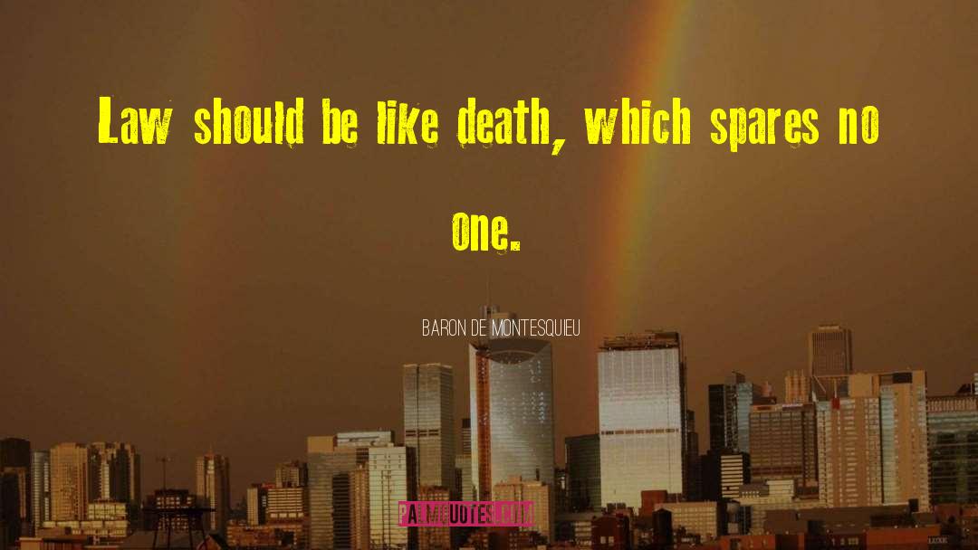 Death Instinct quotes by Baron De Montesquieu