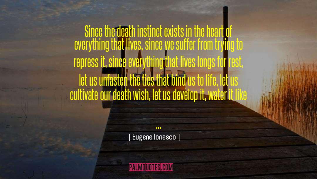 Death Instinct quotes by Eugene Ionesco