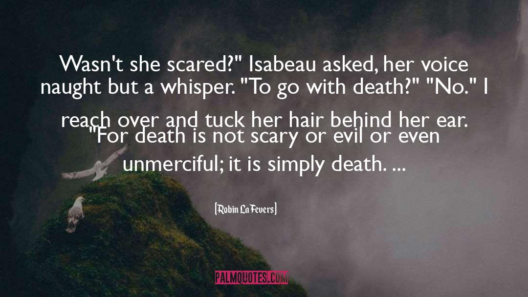 Death Is Not Scary quotes by Robin LaFevers