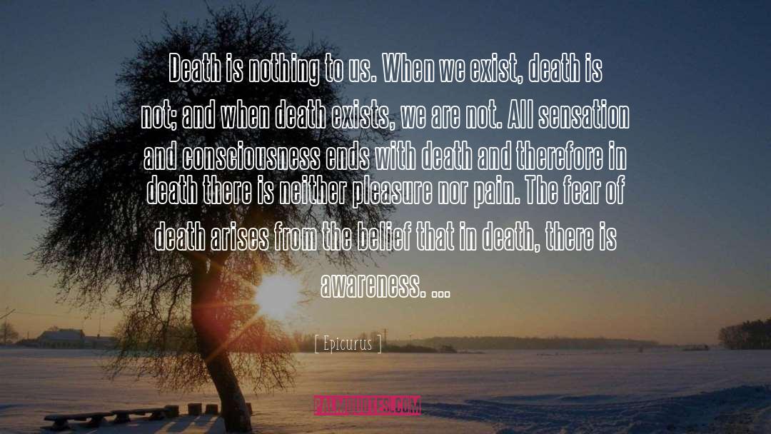 Death Is Nothing To Us quotes by Epicurus