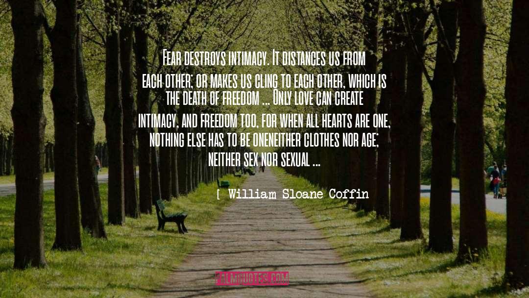 Death Is Only The Beginning quotes by William Sloane Coffin