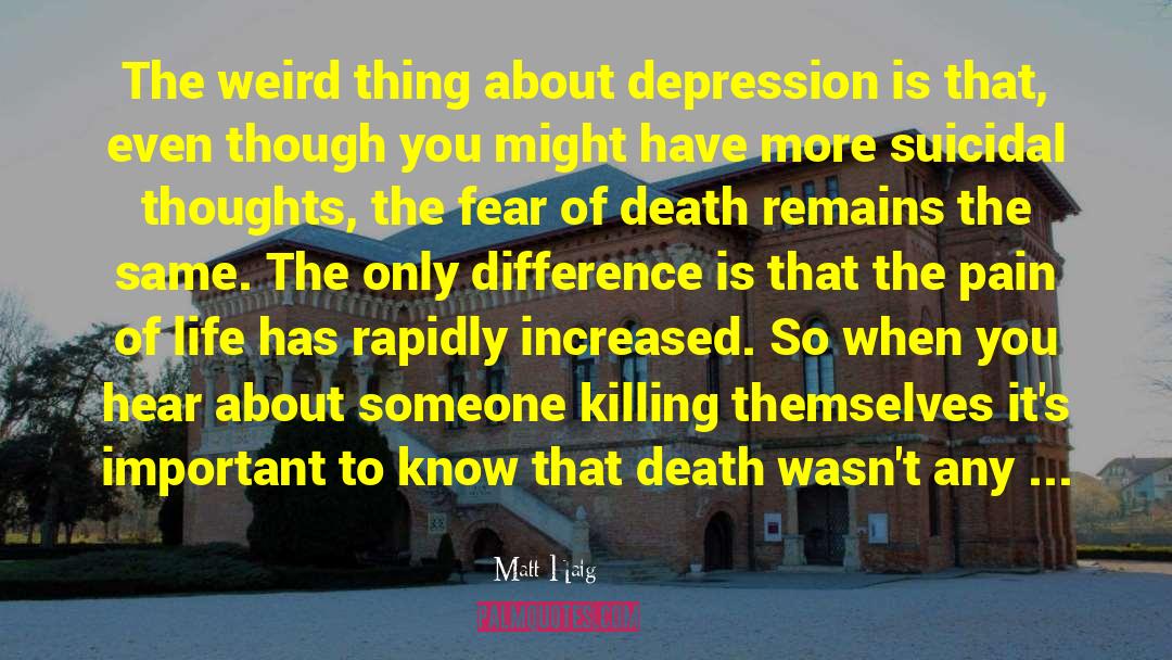 Death Life Humor quotes by Matt Haig