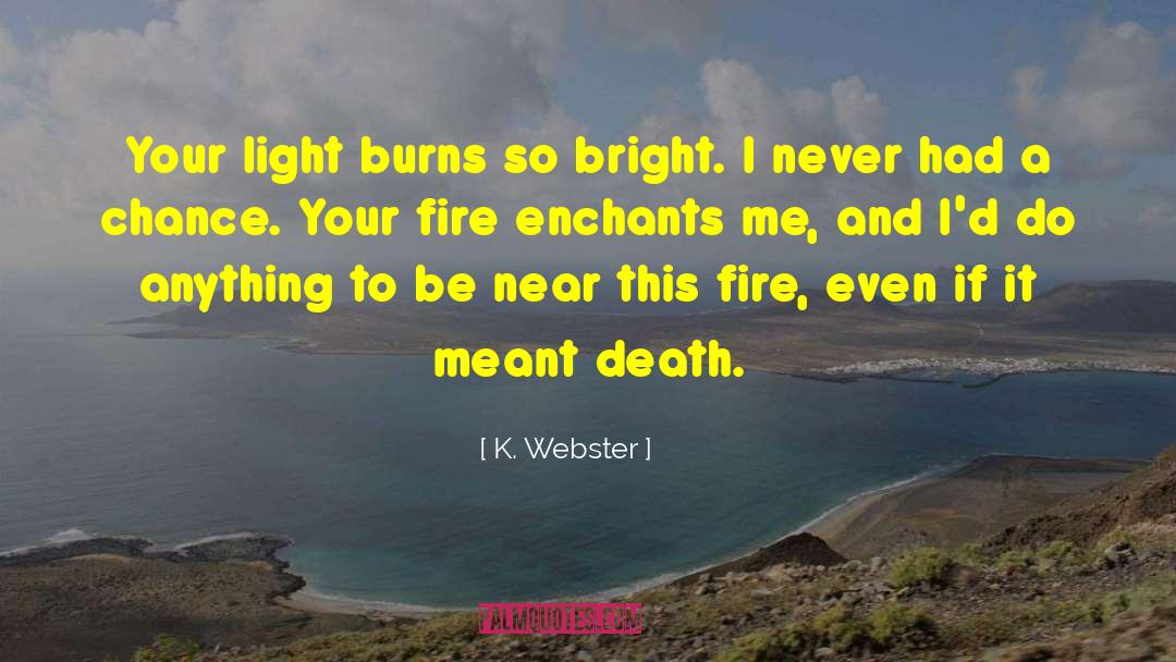 Death Love quotes by K. Webster