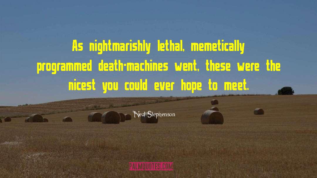 Death Machines quotes by Neal Stephenson