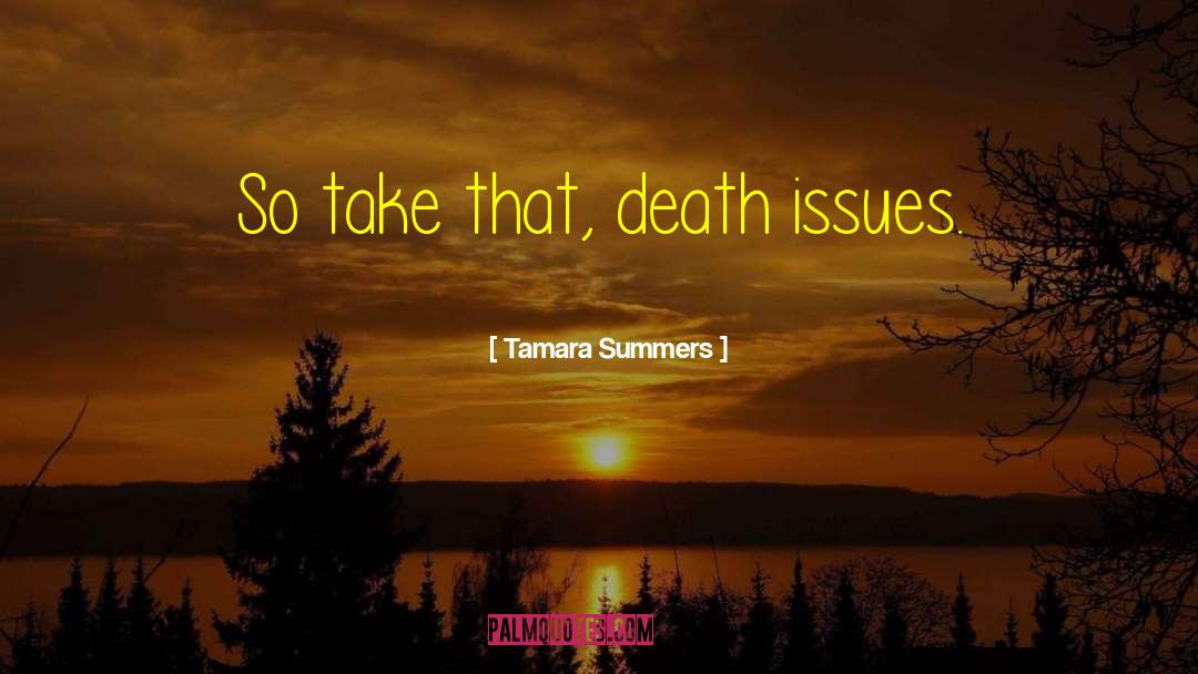 Death Masks quotes by Tamara Summers