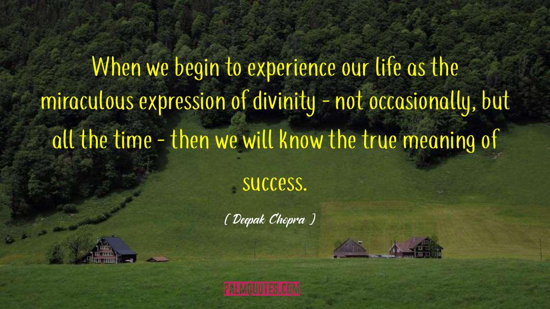 Death Meaning Of Life quotes by Deepak Chopra