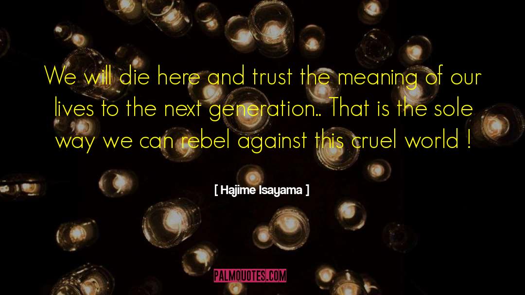 Death Meaning Of Life quotes by Hajime Isayama