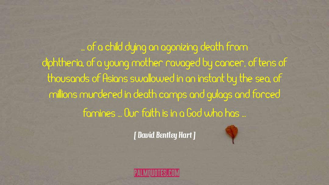 Death Of A Child quotes by David Bentley Hart