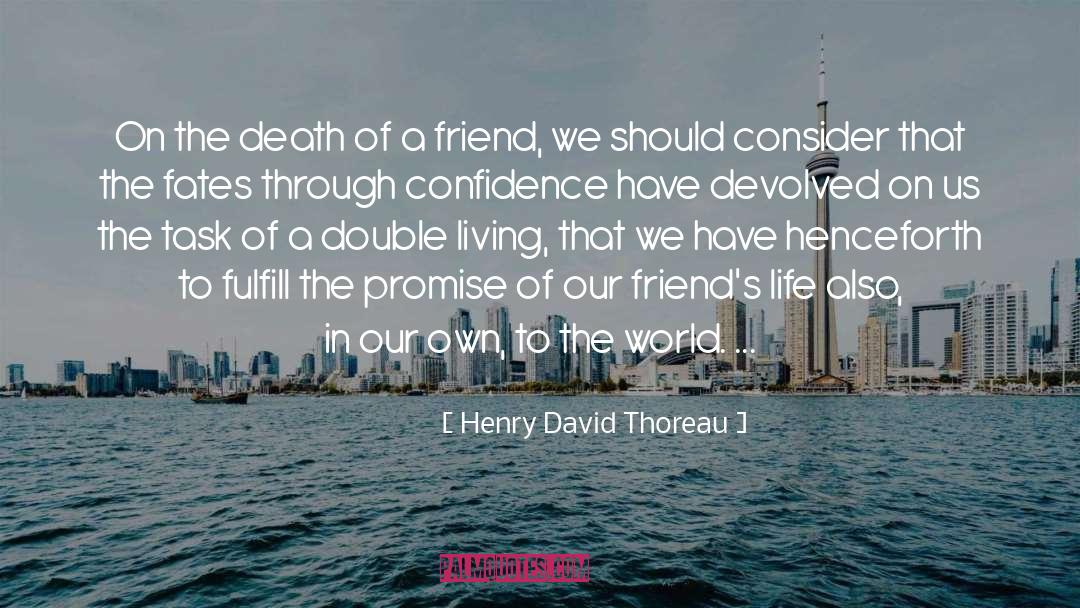 Death Of A Friend quotes by Henry David Thoreau