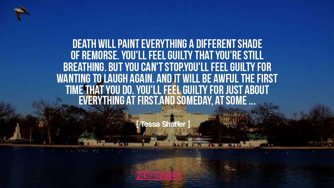 Death Of A Loved One quotes by Tessa Shaffer