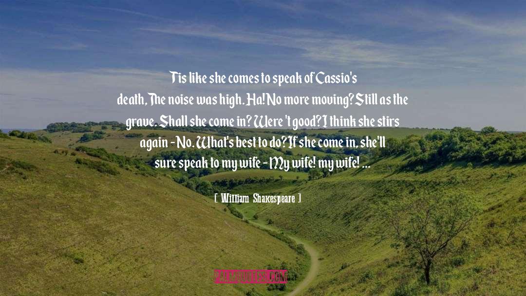 Death Of A Newborn quotes by William Shakespeare