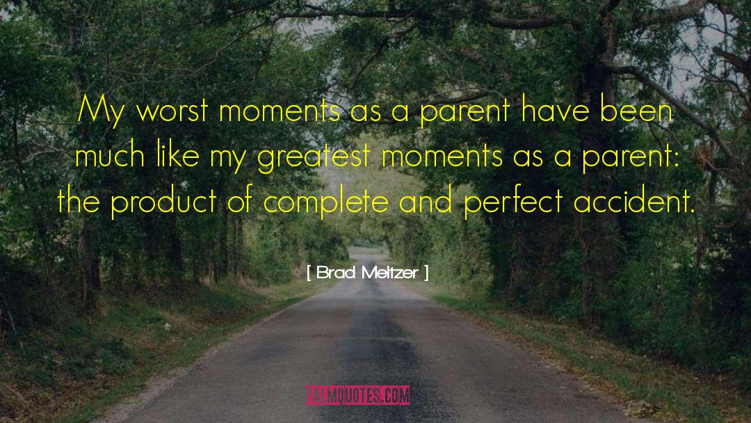 Death Of A Parent quotes by Brad Meltzer