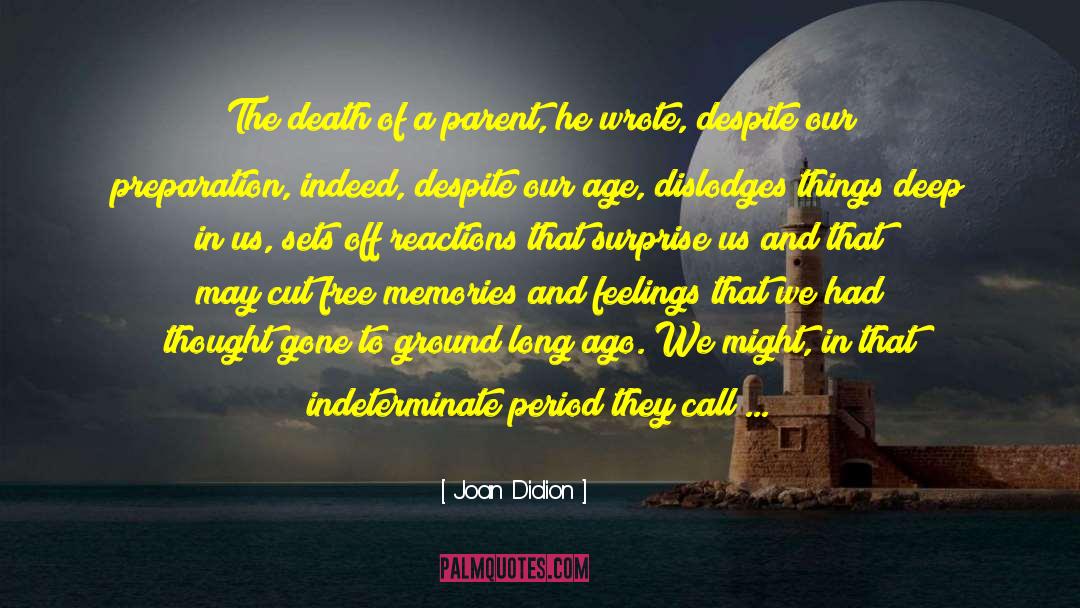 Death Of A Parent quotes by Joan Didion