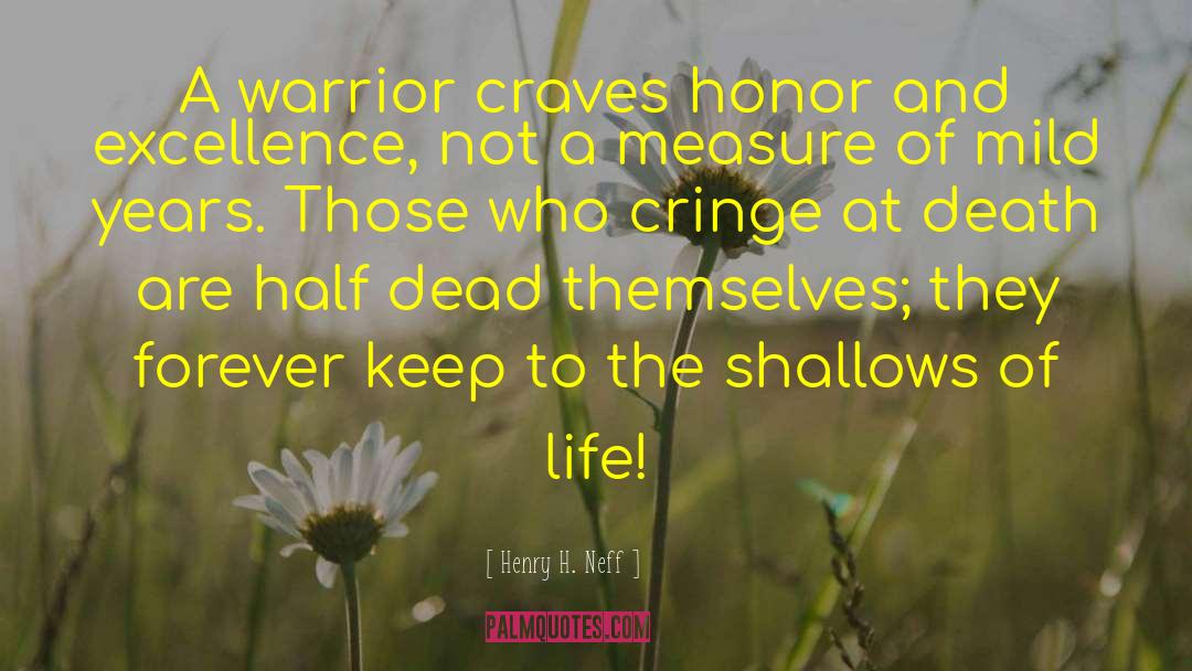 Death Of A Warrior quotes by Henry H. Neff
