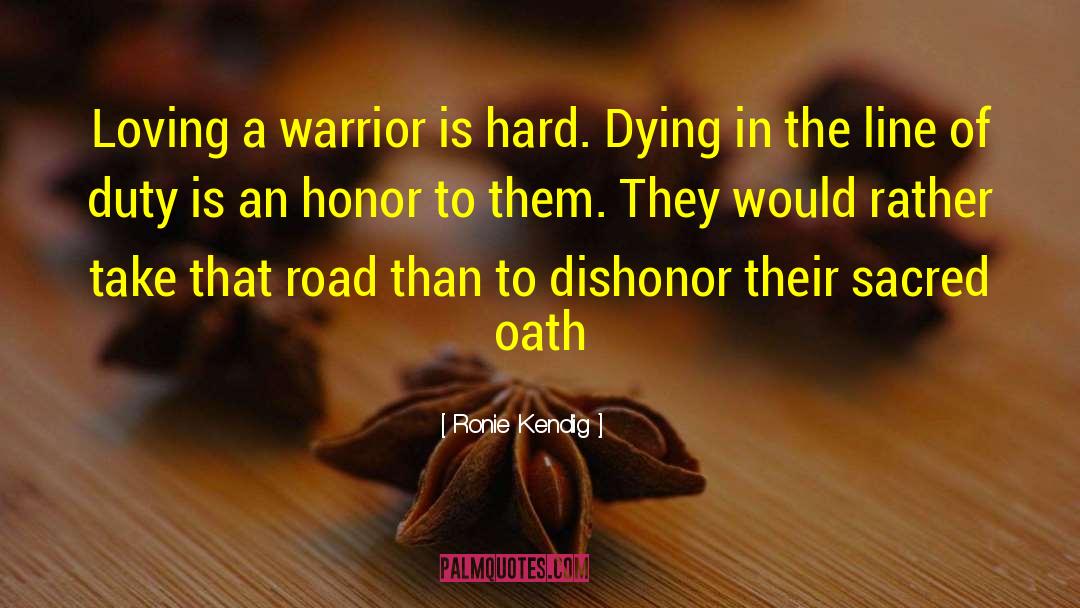 Death Of A Warrior quotes by Ronie Kendig