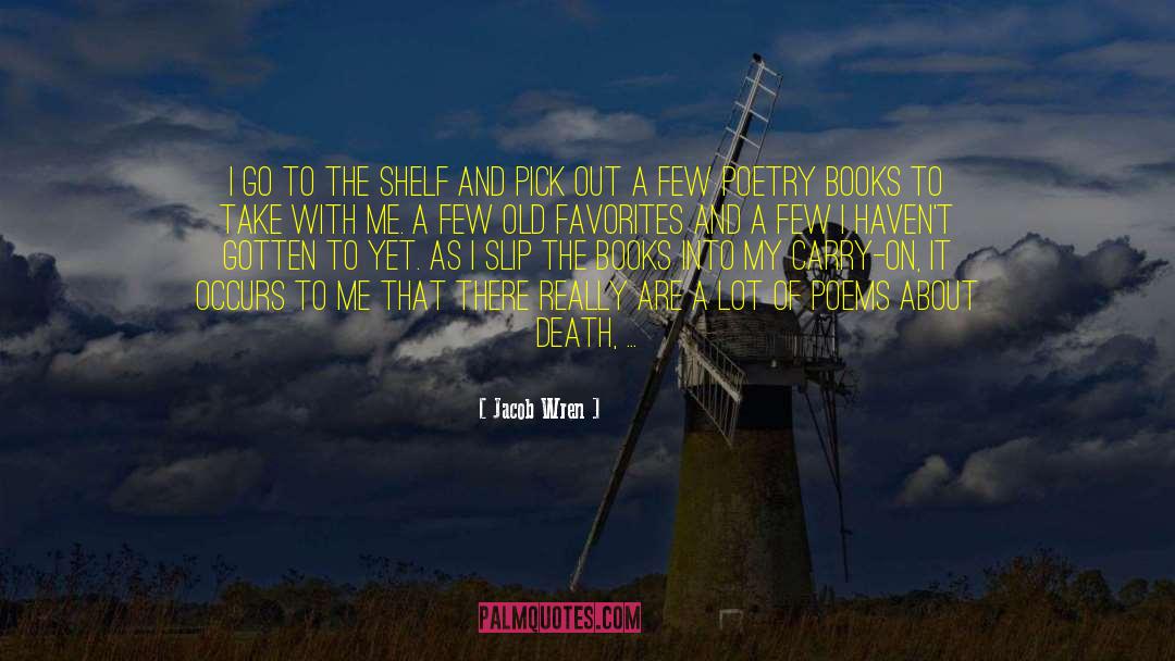 Death Of A Warrior quotes by Jacob Wren