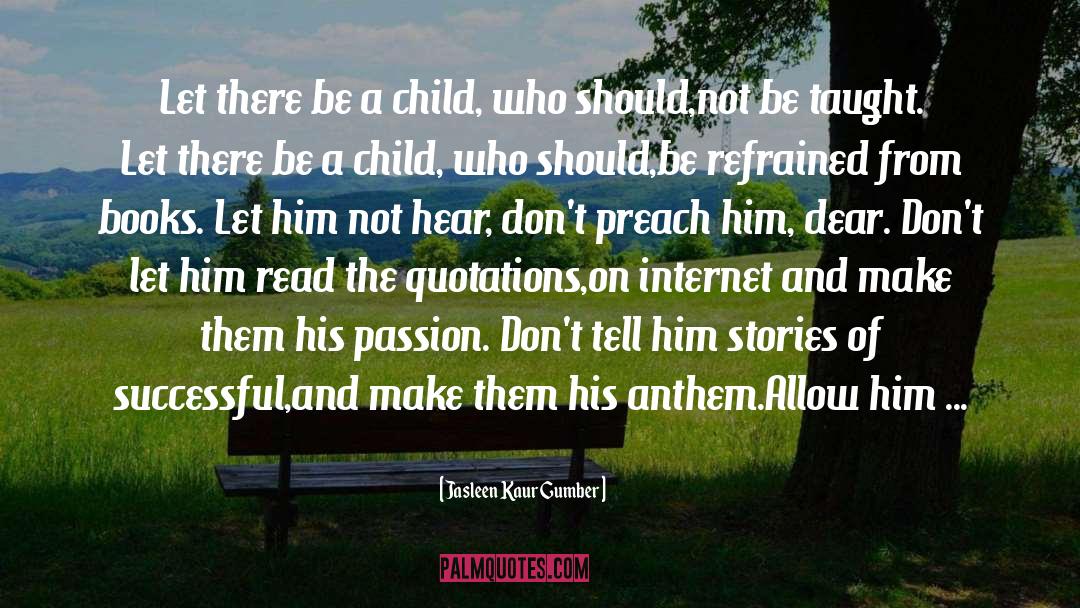 Death Of Child quotes by Jasleen Kaur Gumber