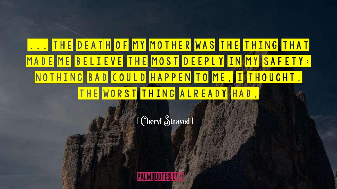 Death Of My Mother quotes by Cheryl Strayed